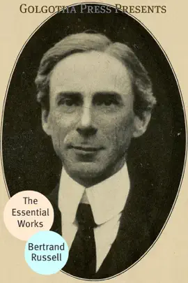 Read: The Essential Works of Bertrand Book Russell
