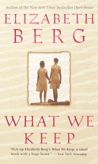 What We Keep by Elizabeth Berg