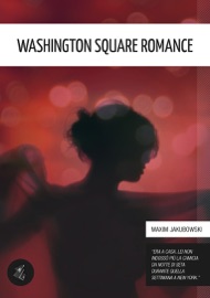 Washington Square Romance - Maxim Jakubowski