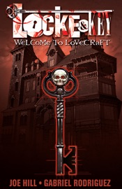 Locke & Key, Vol. 1: Welcome to Lovecraft - Joe Hill & Gabriel Rodriguez