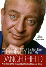It's Not Easy Bein' Me - Rodney Dangerfield Cover Art