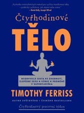 Book cover for Čtyřhodinové tělo by Timothy Ferriss