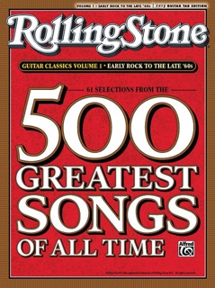 Selections from Rolling Stone Magazine's 500 Greatest Songs of All Time: Early Rock to the Late '60s by Alfred Music