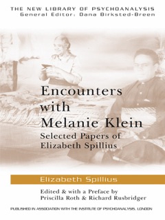 Encounters with Melanie Klein by Elizabeth Spillius, Priscilla Roth & Richard Rusbridger