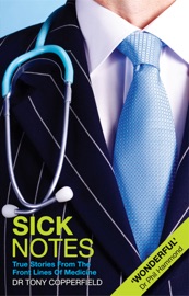 Sick Notes - Dr Tony Copperfield