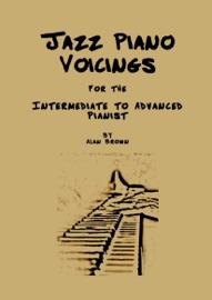 Jazz Piano Voicings : for the Intermediate to Advanced Pianist