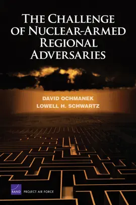 Read: The Challenge of Nuclear-Armed Regional Adversaries Book
