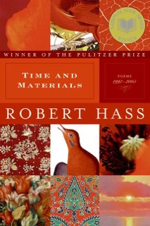 Time and Materials by Robert Hass