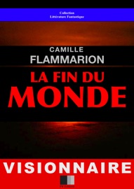 La Fin du Monde Camille Flammarion