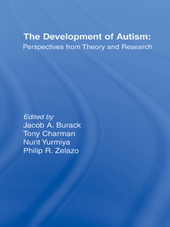 The Development of Autism by Jacob A. Burack & Tony Charman