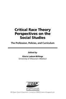 Critical Race Theory Perspectives on the Social Studies by Gloria Ladson-Billings
