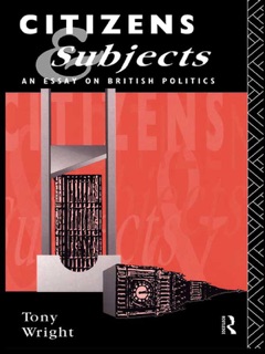 Citizens and Subjects by Tony Wright