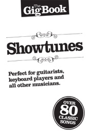 The Gig Book: Showtunes - Music Sales