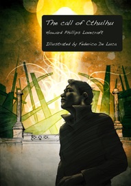 The Call of Cthulhu - Howard Phillips Lovecraft & Federico De Luca