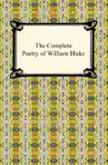 The Complete Poetry of William Blake by William Blake Book Summary, Reviews and Downlod