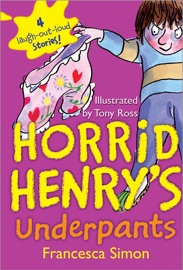 Horrid Henry's Underpants (Enhanced Version) - Francesca Simon, Tony Ross & Miranda Richardson