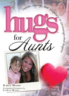 Hugs for Aunts by Karen Moore