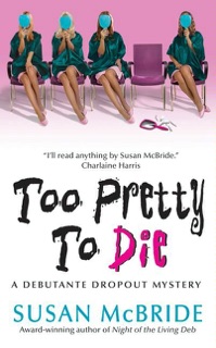 Too Pretty to Die by Susan McBride