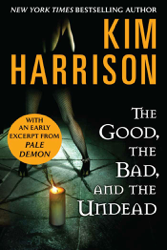 The Good, the Bad, and the Undead with Bonus Material