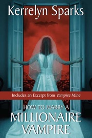 How To Marry a Millionaire Vampire with Bonus Material