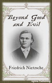 Beyond Good and Evil (Illustrated + FREE audiobook download link) - Friedrich Nietzsche