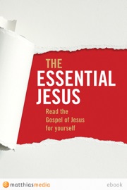 The Essential Jesus - Tony Payne