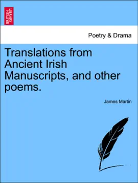 Read: Translations from Ancient Irish Manuscripts, and other poems. Book