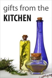 Gifts from the Kitchen - Authors and Editors of Instructables