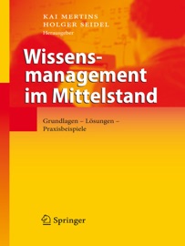 Wissensmanagement im Mittelstand - Kai Mertins & Holger Seidel