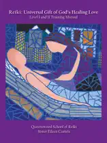 Reiki: Universal Gift of God’s Healing Love Level I and II Training Manual