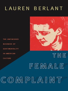 The Female Complaint by Lauren Berlant