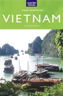 Vietnam Travel Adventures by Janet Arrowood