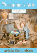 In Grandma's Attic - Arleta Richardson