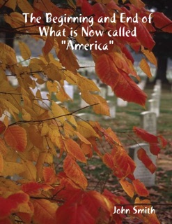 The Beginning and End of What Is Now Called 