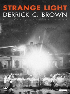 Strange Light by Derrick C. Brown