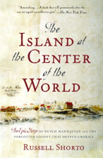The Island at the Center of the World - Russell Shorto Cover Art