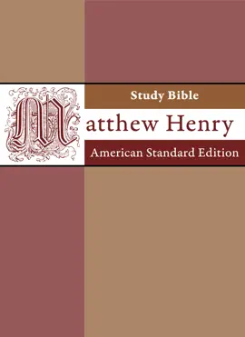 Read: Book Matthew Henry Study Bible with ASV