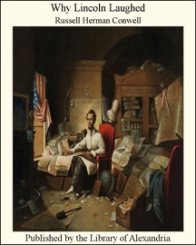 Why Lincoln Laughed - Russell Herman Conwell