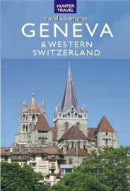 Geneva, Lausanne, Fribourg & Western Switzerland
