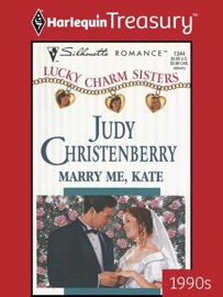 MARRY ME, KATE - Judy Christenberry