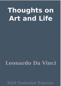 Thoughts on Art and Life