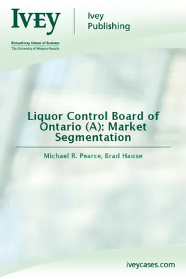 Read: Book Liquor Control Board of Ontario (A): Market Segmentation