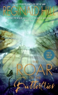 The Roar of the Butterflies by Reginald Hill