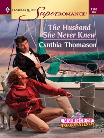 The Husband She Never Knew - Cynthia Thomason