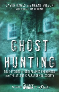 Ghost Hunting by Jason Hawes