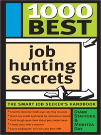 1000 Best Job Hunting Secrets Diane Stafford & Moritza Day