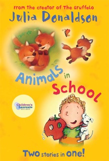 Animals in School by Julia Donaldson
