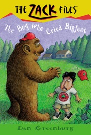 The Zack Files 19: The Boy Who Cried Bigfoot - Dan Greenburg & Jack E. Davis