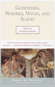 Goddesses, Whores, Wives, and Slaves - Sarah Pomeroy Cover Art
