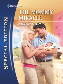 The Mommy Miracle - Lilian Darcy
